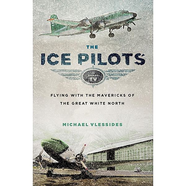 The Ice Pilots, Michael Vlessides