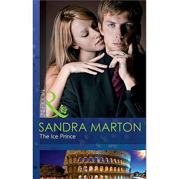 The Ice Prince (Mills & Boon Modern) (The Orsini Brides, Book 1) / Mills & Boon Modern, Sandra Marton