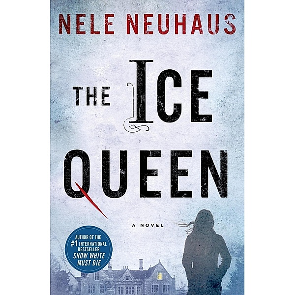 The Ice Queen / Pia Kirchhoff and Oliver von Bodenstein Bd.3, Nele Neuhaus
