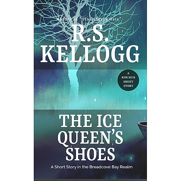 The Ice Queen's Shoes, R. S. Kellogg