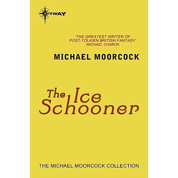 The Ice Schooner, Michael Moorcock
