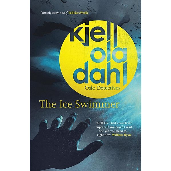 The Ice Swimmer / Oslo Detectives Bd.8, Kjell Ola Dahl