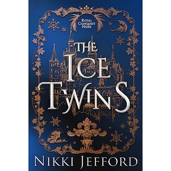 The Ice Twins (Royal Conquest Saga, #6) / Royal Conquest Saga, Nikki Jefford