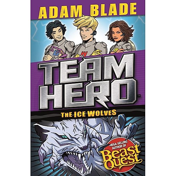 The Ice Wolves / Team Hero Bd.9, Adam Blade