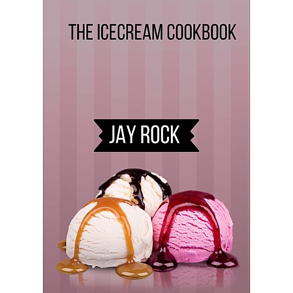The Icecream Cookbook, Jay Rock