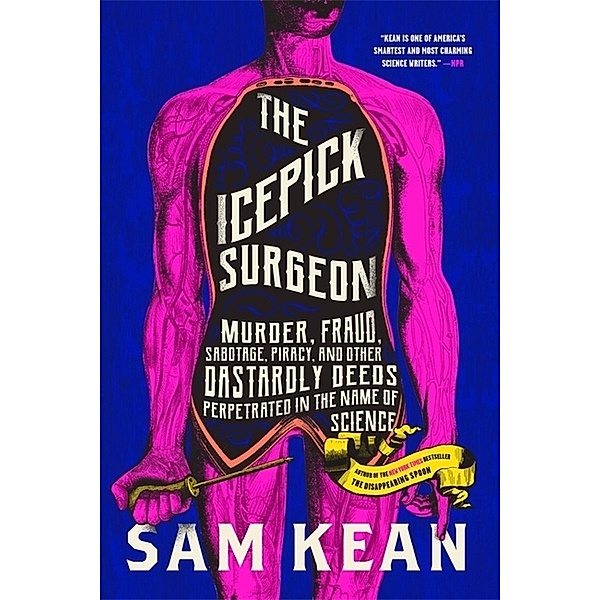 The Icepick Surgeon, Sam Kean