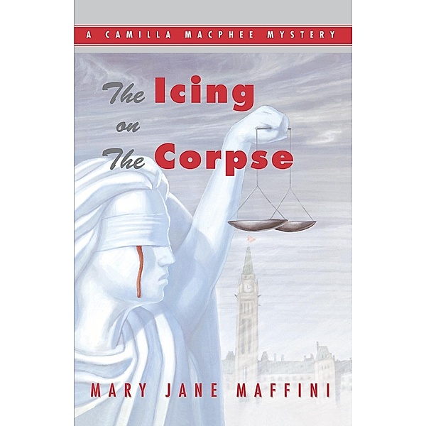 The Icing on the Corpse / A Camilla MacPhee Mystery Bd.2, Mary Jane Maffini