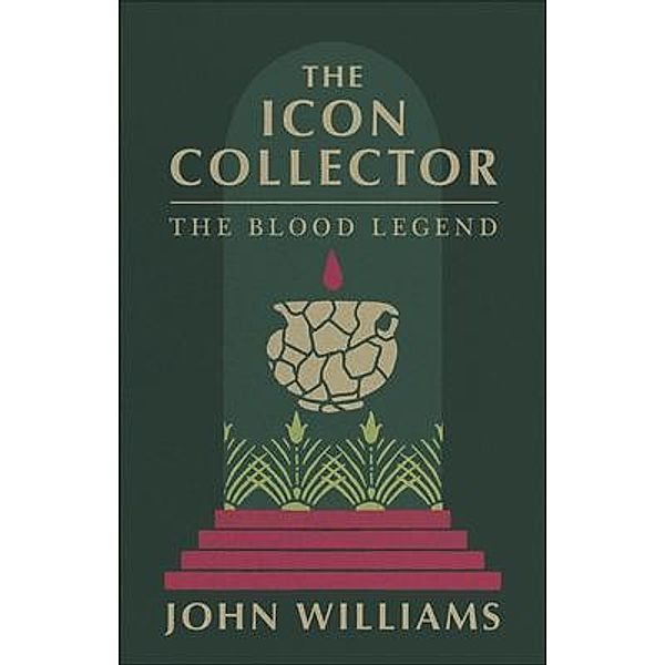 The Icon Collector / The Icon Collector Bd.1, John Williams