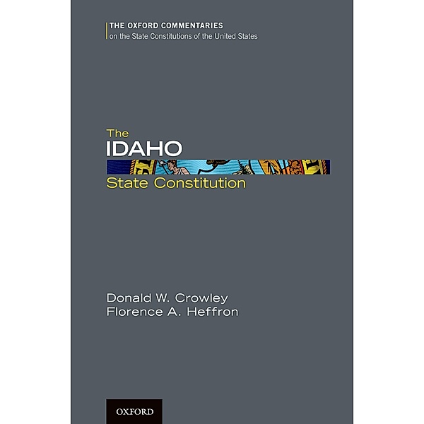 The Idaho State Constitution, Donald W. Crowley, Florence A. Heffron