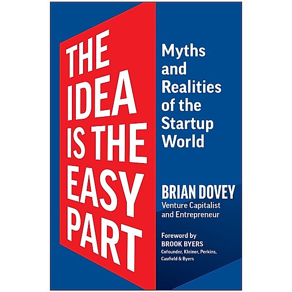 The Idea Is the Easy Part, Brian Dovey