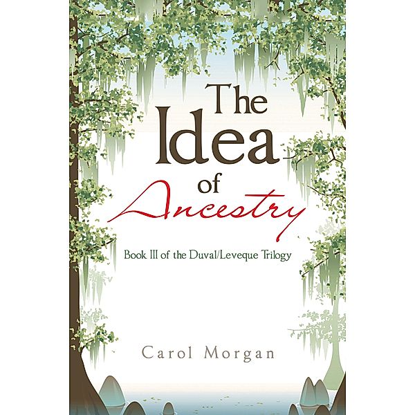 The Idea of Ancestry, Carol Morgan