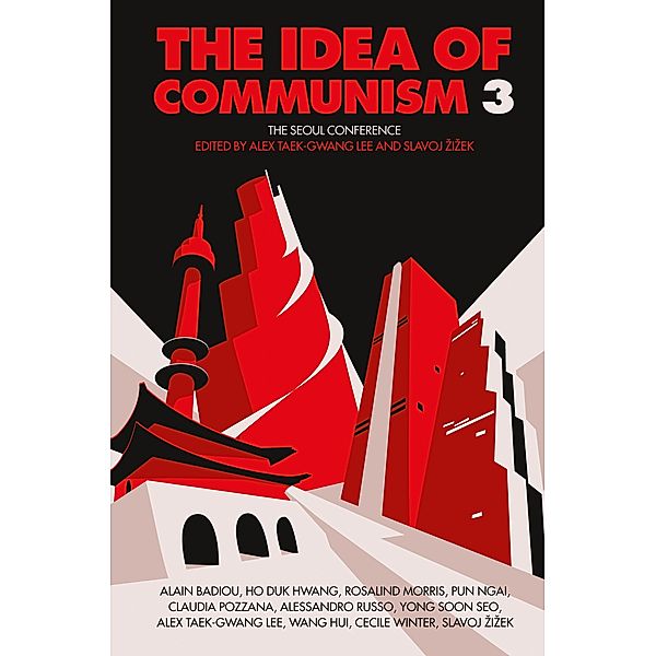 The Idea of Communism 3, Alex Taek-Gwang Lee