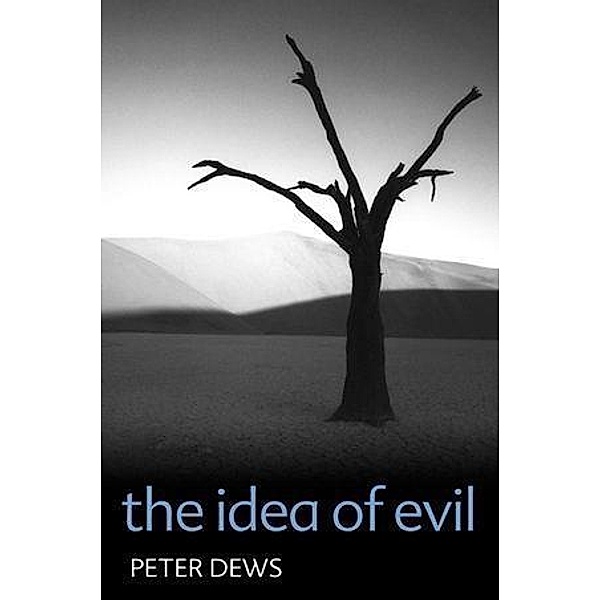 The Idea of Evil, Peter Dews