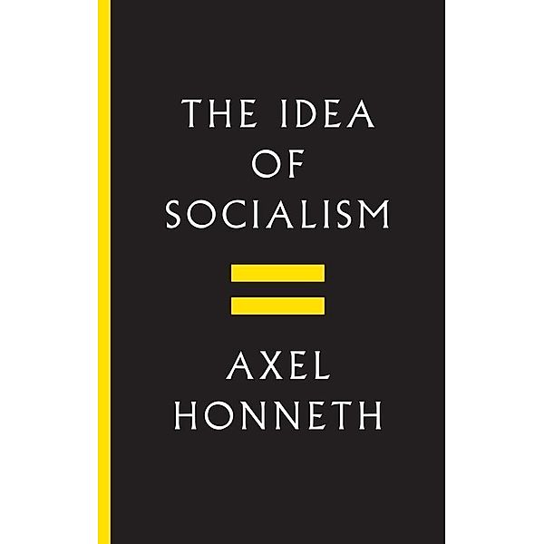 The Idea of Socialism, Axel Honneth