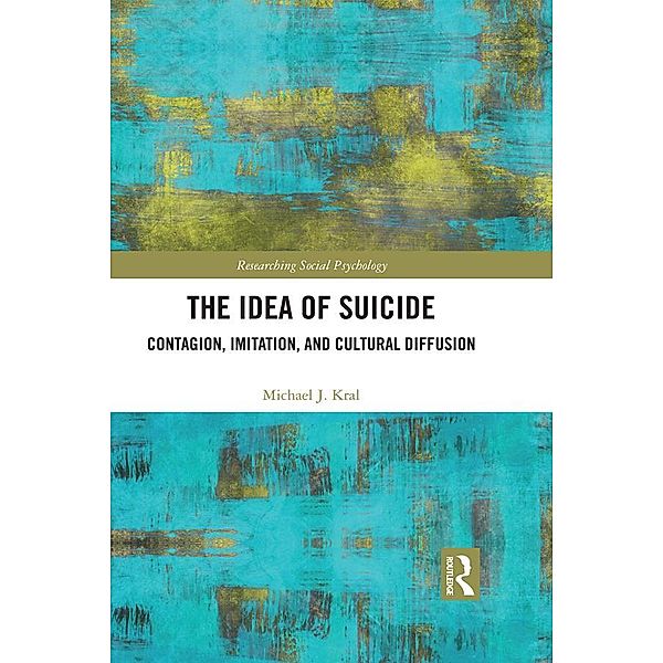 The Idea of Suicide, Michael J. Kral