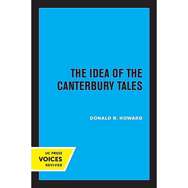 The Idea of the Canterbury Tales, Donald R. Howard