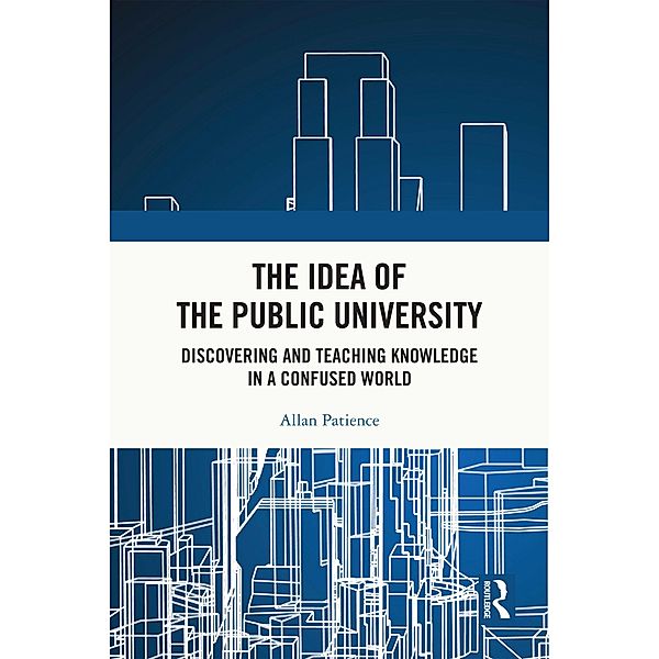 The Idea of the Public University, Allan Patience