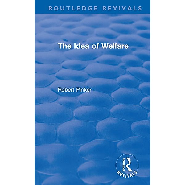 The Idea of Welfare, Robert Pinker
