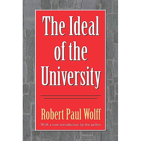 The Ideal of the University, Robert Wolff