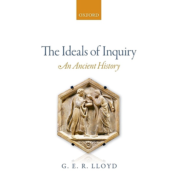The Ideals of Inquiry, G. E. R. Lloyd