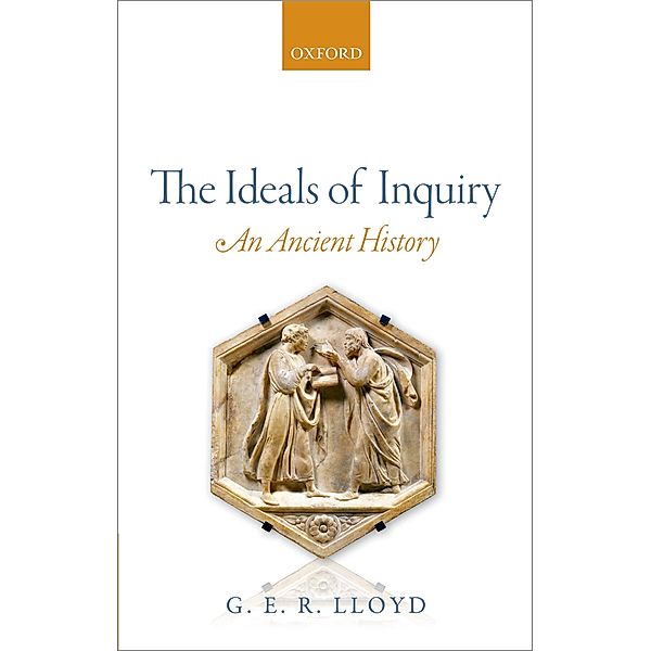 The Ideals of Inquiry, G. E. R. Lloyd