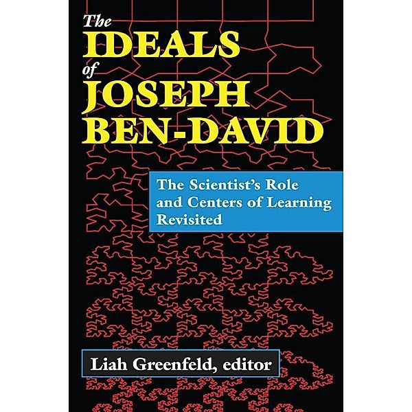 The Ideals of Joseph Ben-David, Liah Greenfeld