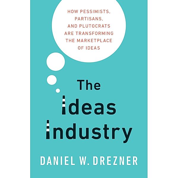 The Ideas Industry, Daniel W. Drezner