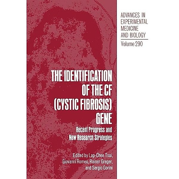 The Identification of the CF (Cystic Fibrosis) Gene / Advances in Experimental Medicine and Biology Bd.290