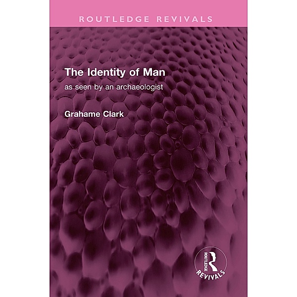 The Identity of Man, Grahame Clark