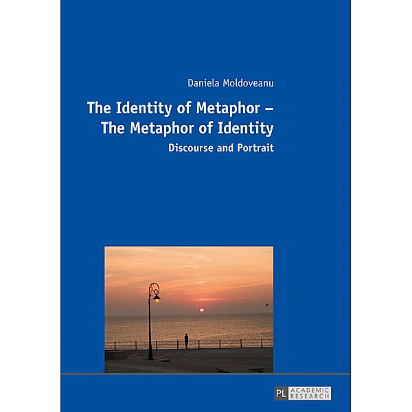 The Identity of Metaphor - The Metaphor of Identity, Daniela Moldoveanu