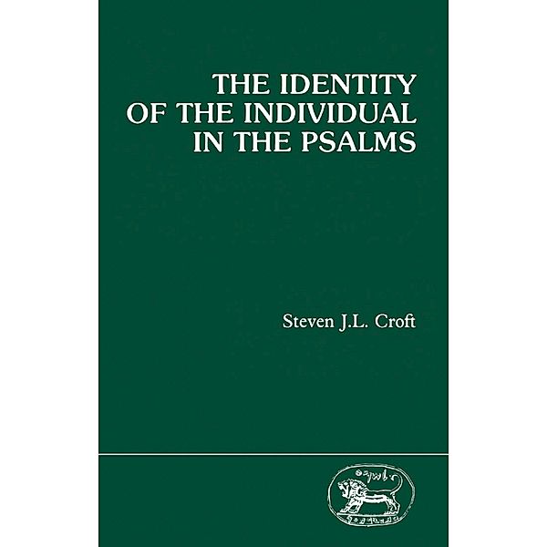 The Identity of the Individual in the Psalms, Steven J. L. Croft