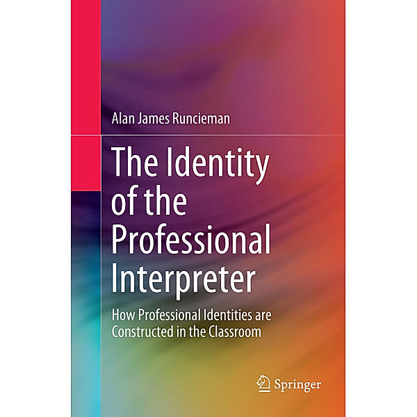 The Identity of the Professional Interpreter, Alan James Runcieman