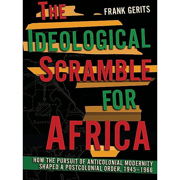 The Ideological Scramble for Africa, Frank Gerits