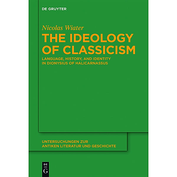 The Ideology of Classicism, Nicolas Wiater