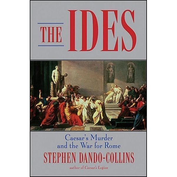 The Ides, Stephen Dando-Collins