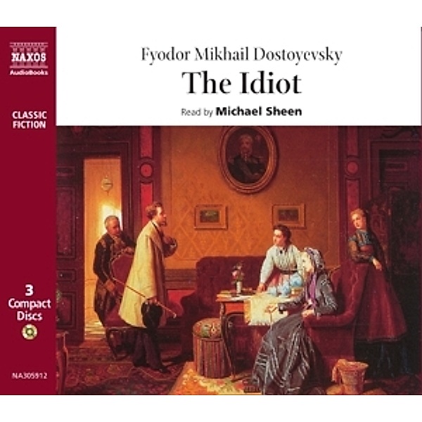 The Idiot, Fjodor Michajlowitsch Dostojewski
