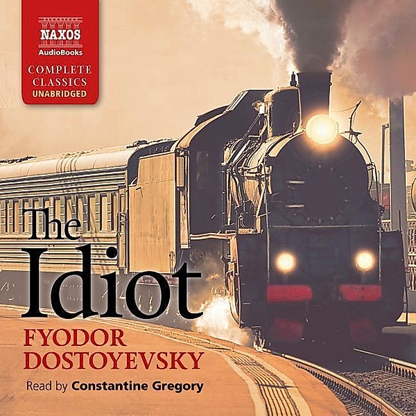 The Idiot, Fjodor M. Dostojewskij