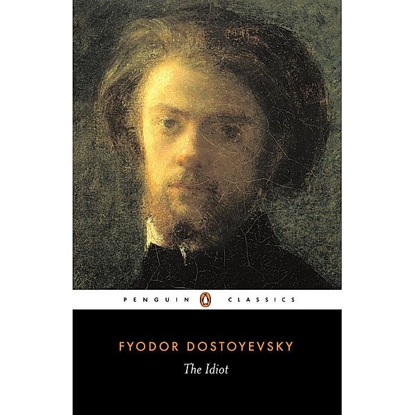 The Idiot, Fyodor Dostoyevsky