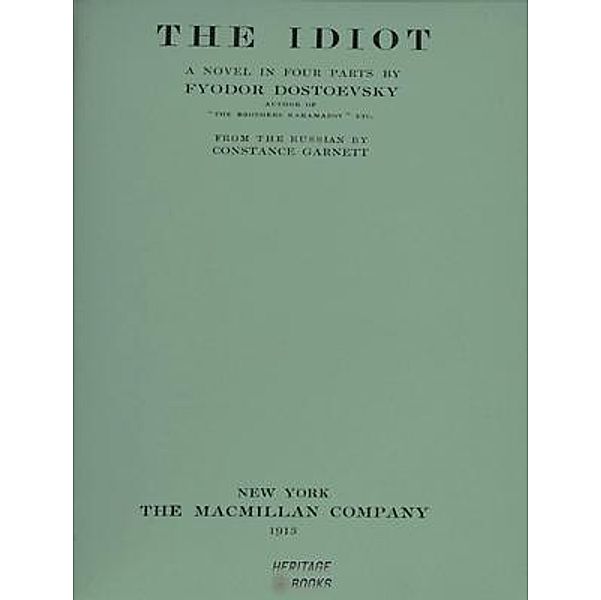 The Idiot / Heritage Books, Fyodor Dostoyevsky