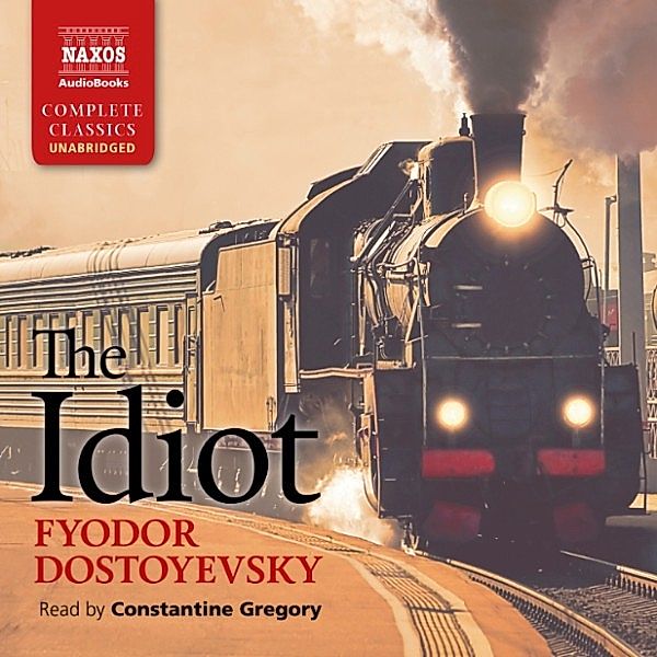 The Idiot (Unabridged), Fyodor Dostoyevsky