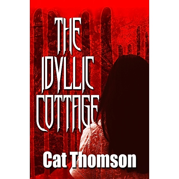 The Idyllic Cottage, Cat Thomson