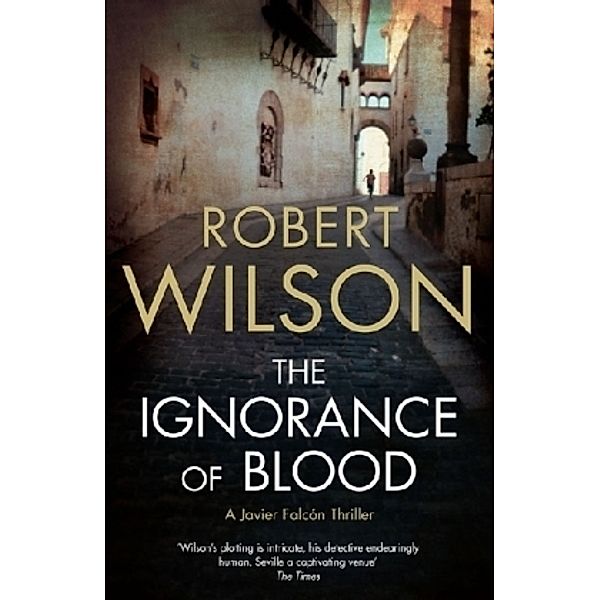 The Ignorance of Blood, Robert Wilson