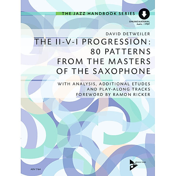 The II-V-I Progression: 80 Patterns from the Masters of the Saxophone, David Detweiler