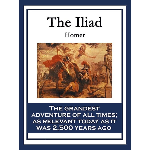 The Iliad, Homer