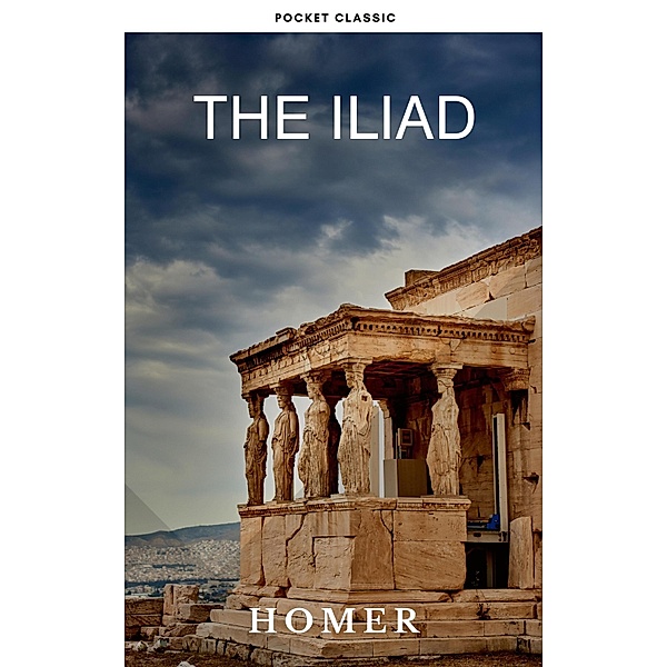 The Iliad, Homer, Pocket Classic