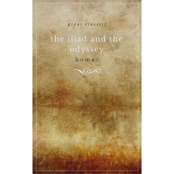THE ILIAD and THE ODYSSEY (complete, unabridged, and in verse), Homer