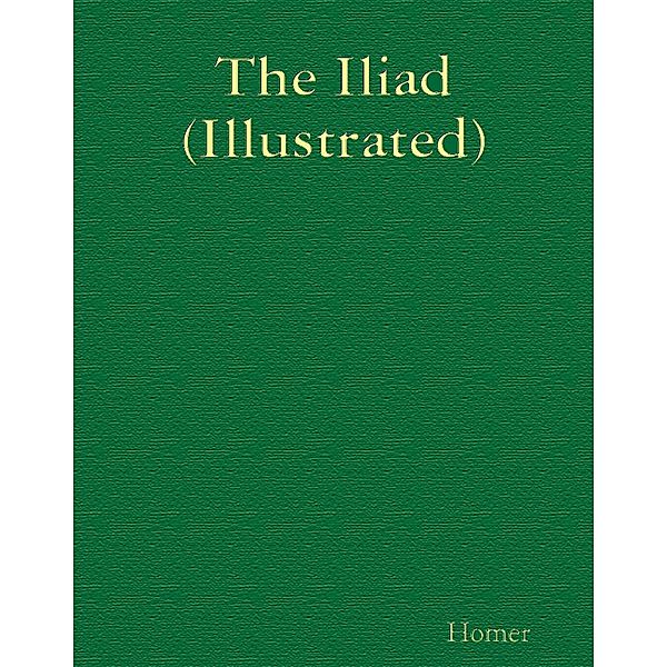 The Iliad (Illustrated), Homer