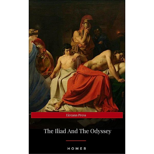 The Iliad / The Odyssey, Homer