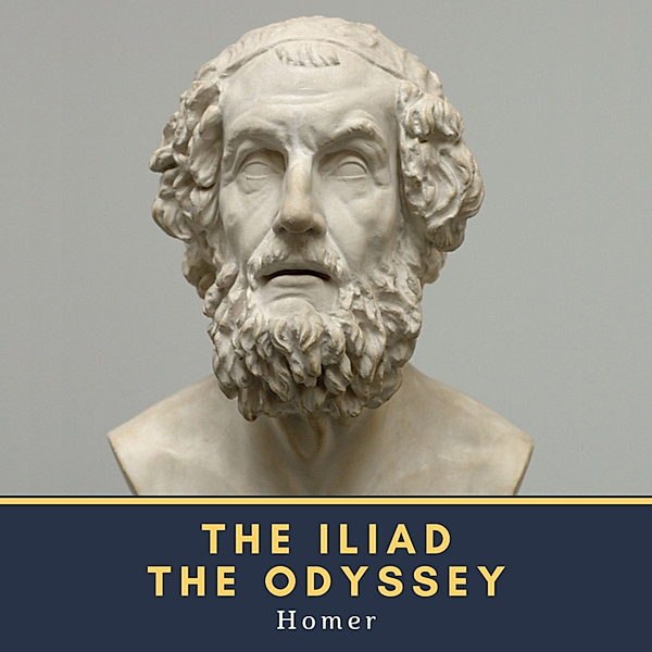 The Iliad & The Odyssey, Homer