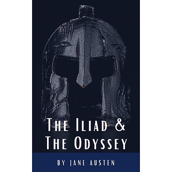 The Iliad & The Odyssey, Homer, Classics Hq